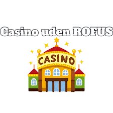 Spil uden grænser Casino uden rofus